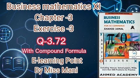 Business mathematics XI Chapter-3 Q-3.72 Solved Questions Sindh board E-learning Point Mani