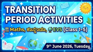 "Transition Activities of EVS, KAN, MATH(1-5th)June9th26|Bilingual Section |Learn ENG @Somanath SM