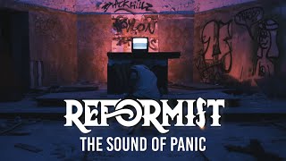 REFORMIST - The Sound of Panic (OFFICIAL MUSIC VIDEO)