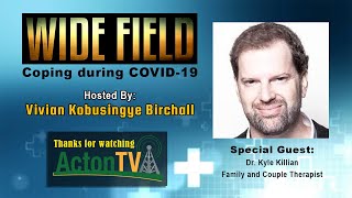 Wide Field: Coping during Covid-19