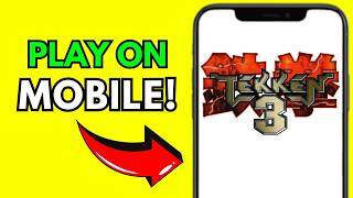 How To Play Tekken 3 On Mobile (Full Guide 2026) screenshot 2