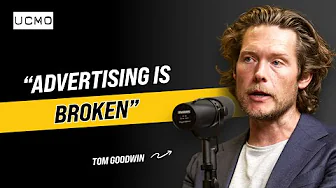 Why advertising is broken & how to fix it - Tom Goodwin