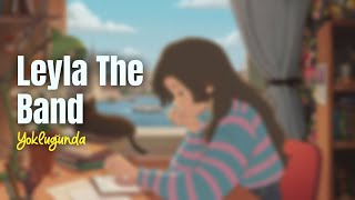 Leyla The Band - Yokluğunda – LoFi Cover | Chill Beats