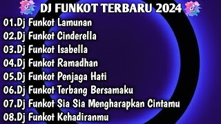 DJ TIKTOK TERBARU 2024 FULL BASS▪︎DJ FUNKOT X THAILAND LAMUNAN • DJ FUNKOT CINDERELLA ▪︎DJ TERBARU