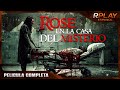 Rose en la casa del misterio  pelicula de horror en espanol latino