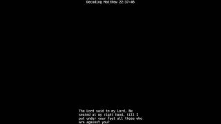 Decoding Matthew 22:37-46