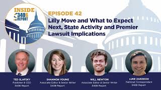 Episode 42: Lilly Move and What to Expect Next, State Activity and Premier Lawsuit Implications