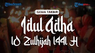 🔴 LIVE STREAMING Takbiran Idul Adha 2020