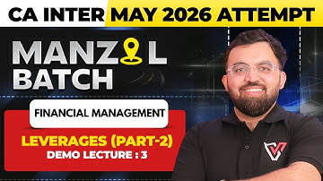 CA Inter FM: Leverage (Part 2) | CA Inter May 2026 Manzil Batch | Rahul Bhutani Sir
