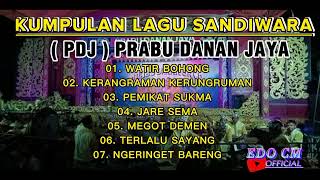 KUMPULAN LAGU SANDIWARA PRABU DANAN JAYA