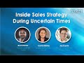 Inside Sales Strategy During Uncertain Times