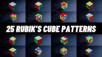 25 RUBIK’S CUBE PATTERNS WITH ALGORITHMS