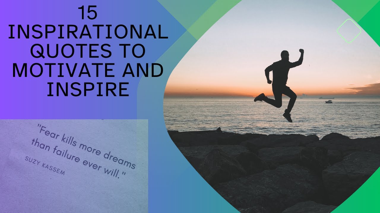 THE 15 GREATEST MOTIVATIONAL QUOTES IN HISTORY Inspirational Quotes: Nuggets of Wisdom