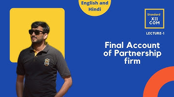 Final Account of Partnership Firm Lecture -1 (Hindi + English)