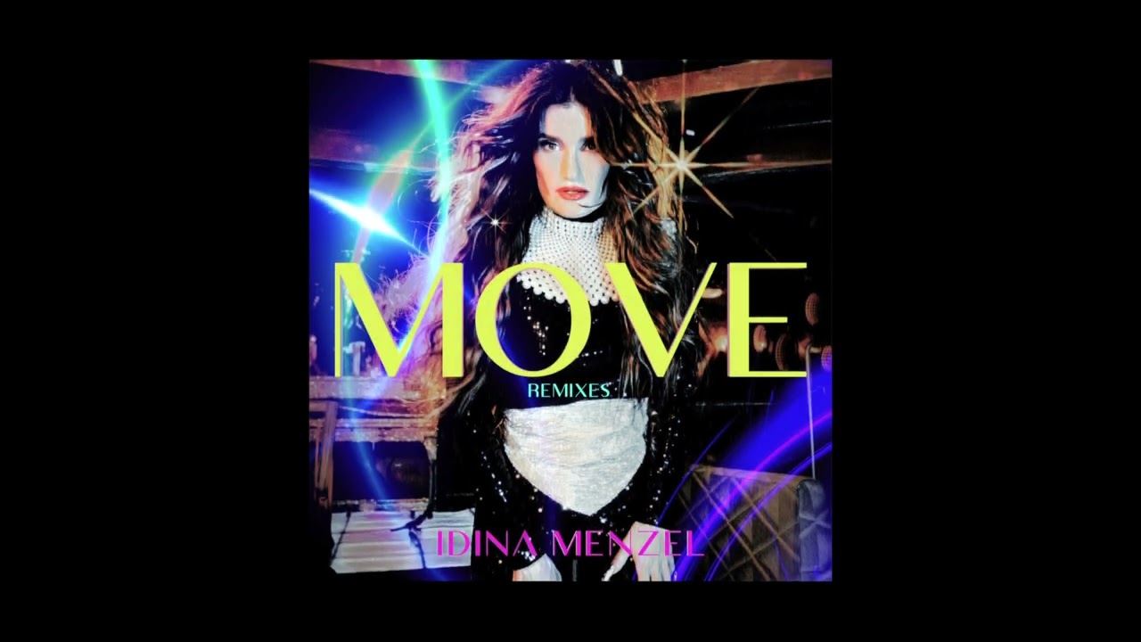 Idina Menzel - Move (Tommie Sunshine & On Deck Remix) adlı videoyu YouTube'da izle Idina Menzel - Move (Tommie Sunshine & On Deck Remix) adlı videoyu YouTube'da izle