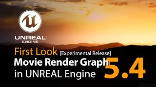 #UE5 Series: First look at MR Graph Config in UNREAL Engine 5.4 (Experimental Release)