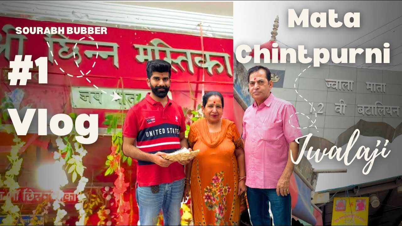 Mata Jwalaji & Chintpurni Darshan | June 2025 🔥🙏