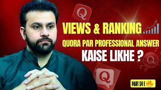 How to Write Professional Answers on Quora? 🔥 Complete Guide to Increase Views and Ranking (Part ...