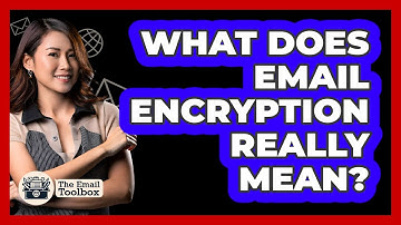 What Does Email Encryption Really Mean?