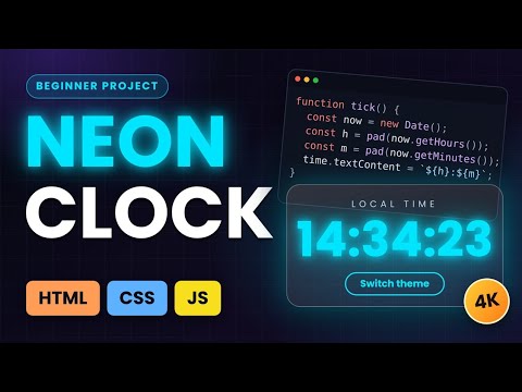 Build a Neon Clock with HTML, CSS & JavaScript | Beginner Project (4K)