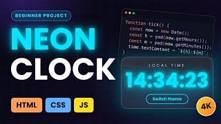 Build a Neon Clock with HTML, CSS & JavaScript | Beginner Project (4K)