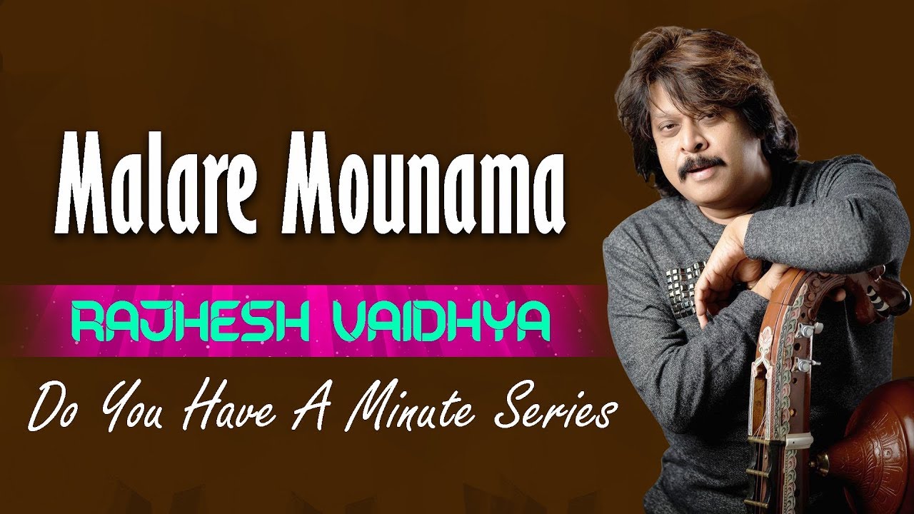 Do You Have A Minute Series   Malare Mounama  Rajhesh Vaidhya