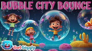 Bubble City Bounce Bounce And Float In Bubble City Getgiggly Nursery Rhymes And Kids Songs