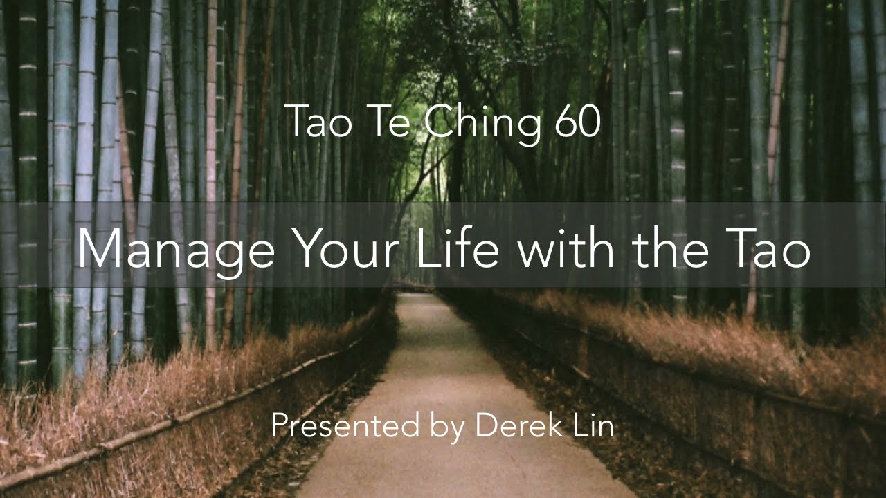 Manage Your Life with the Tao, a Tao Talk with Derek Lin