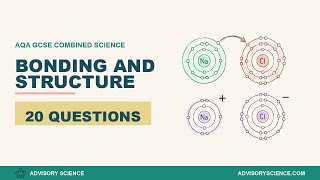 AQA GCSE Chemistry: Bonding and Structure Quiz | 20 Questions