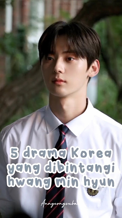 Drama Korea yang pernah dibintangi Hwang Min Hyun #hwangminhyun #wannaone #drakor2025 #short