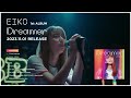 EIKO[Dreamer] all songs preview