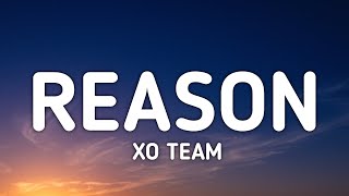 XO TEAM - Reason (Lyrics) \