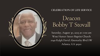 Celebrating The Life & Legacy of Deacon Bobby T Stovall