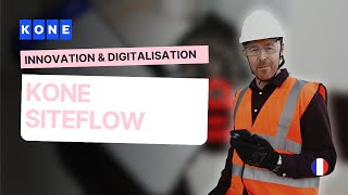 Optimisez Vos Chantiers Avec Kone Siteflow La Solution Digitale Pour Vos Ascenseurs De Chantier
