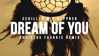 Download Lagu Schiller mit Heppner - Dream of You (Christos Fourkis Remix) MP3