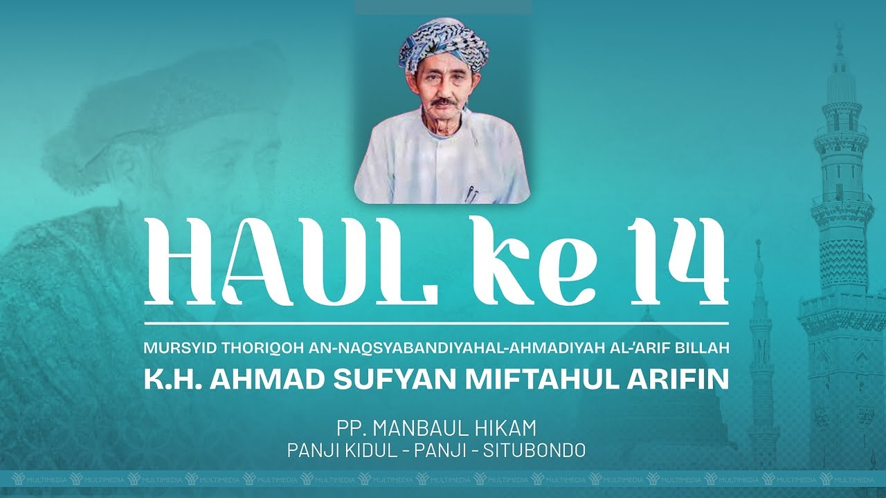 🔴 LIVE | HAUL KE - 14 | KH. AHMAD SUFYAN MIFTAHUL ARIFIN | PP. MANBAUL HIKAM - PANJI - SITUBONDO