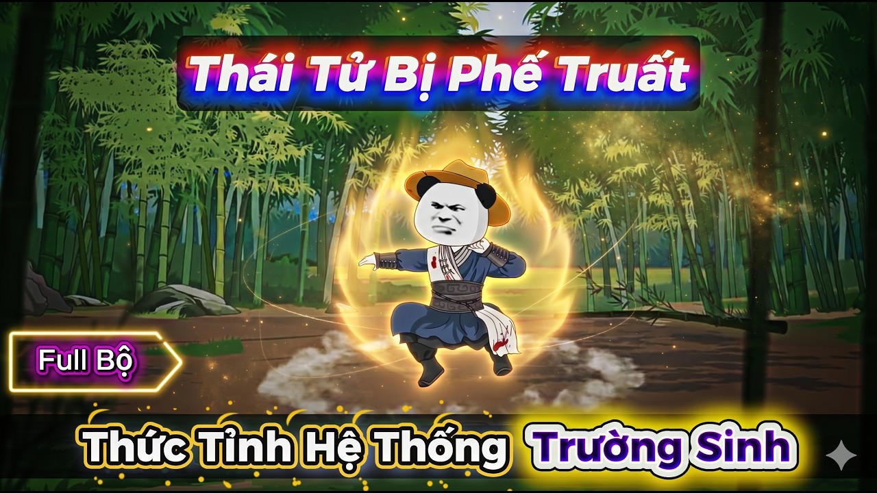Full Bộ | Phế Thái Tử Thức Tỉnh Hệ Thống Trường Sinh Cộng Điểm Vô Hạn | Phiêu Lưu Dị Giới
