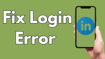 How To Fix Login Error On LinkedIn On Android [2025 Guide]