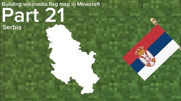 Building a wikimedia flag map in Minecraft part 21: Serbia
