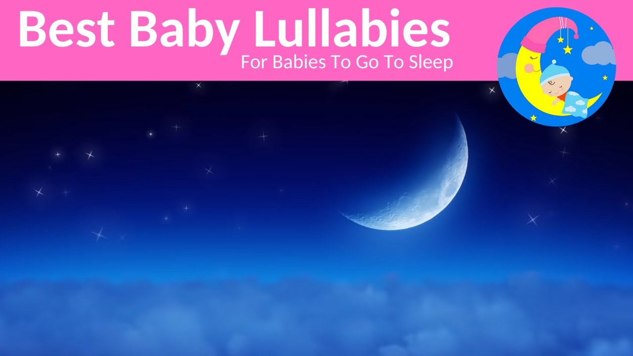 Lullaby for Babies To Go To Sleep Baby Lullaby Songs Go To Sleep Lullaby Lullabies Baby Sleep Music