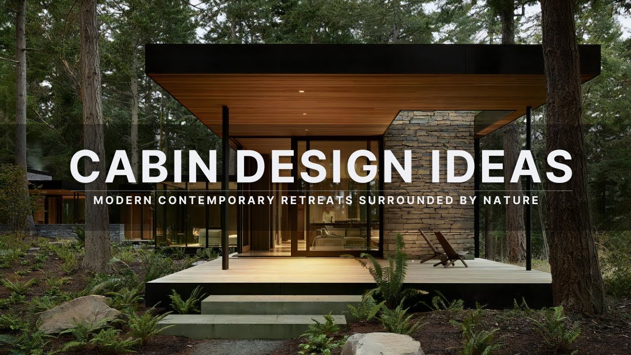 2023 Best Cabin Design Ideas Modern Contemporary Retreats Surrounded
