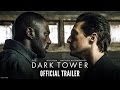 Dark Tower/ Kara Kule Türkçe Altyazılı Fragman