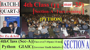 GIAIC Q-3 4th CLASS[Tue-eve (sec-A)] Sir Zia&Arif || Python Intro || (11-mar-25-)GOVERNOR INITIATIVE