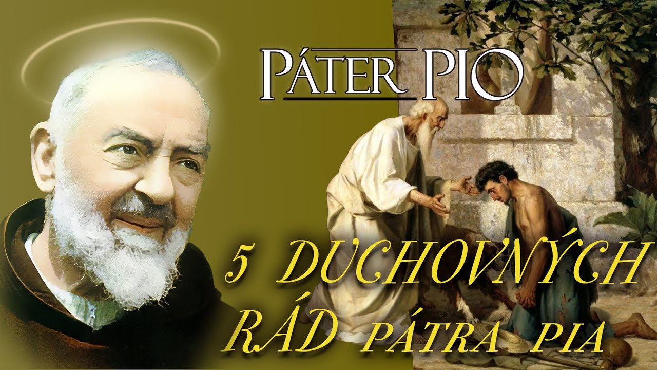 5 rád Pátra Pia pre duchovný život