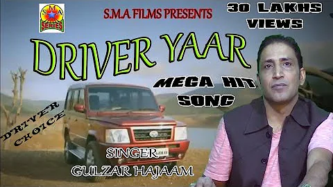 #TOPHITSONG /#Trending / DRIVER YAAR /SINGER GULZAR HAJAM // LONG ROUTAS CHUKH GAID CHELAWAAN