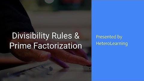 Divisibility Rules & Prime Factorization - MYP8 Math