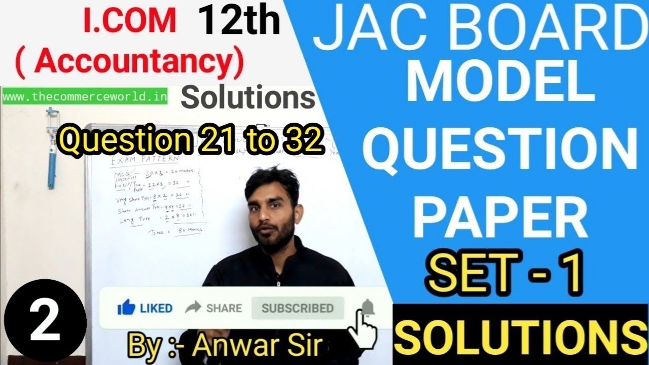 Jac Board 12th Accountancy  Model Question paper Set 1 Solve Exam 2021  MQP Solved Q21 to Q32 Solve