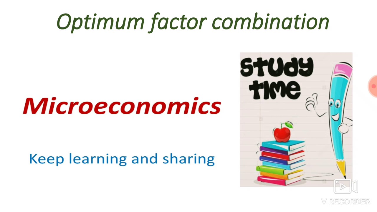 Microeconomics optimum factor combination YouTube