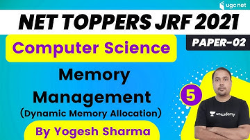 3:00 PM - NET Toppers JRF 2021| Computer Science by Yogesh Sharma | Memory Management
