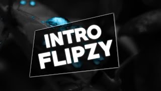 Flipzy Intro ▪ By Fenix Can we hit 500 today :D 